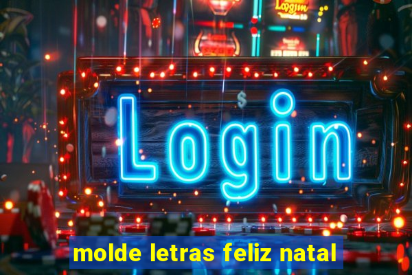 molde letras feliz natal